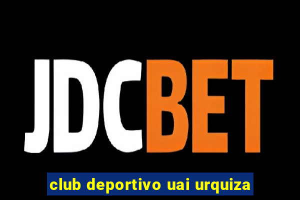 club deportivo uai urquiza